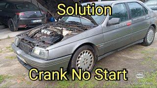 Crank No Start Alfa Romeo 164 V6 TURBO Troubleshooting and Solutions