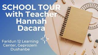 School Tour with Teacher Hannah Dacara || Part 1