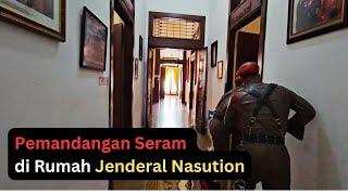 Suasana Horor di Rumah Jenderal Nasution, Kisah Pilu Korban G30S/PKI