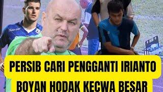 PERSIB CARI PENGGANTI IRIANTO !! FAKTA WASIT YANG JANGGAL !! BOYAN HODAK TIDAK PUAS !!