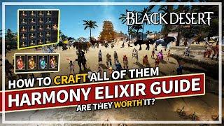 How to Craft ALL Harmony Elixirs Guide | Black Desert