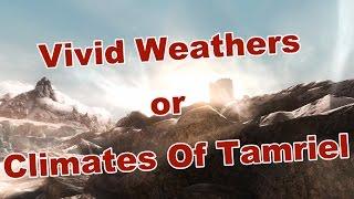 Skyrim Special Edition - Easy switch to Vivid Weathers or Climates Of Tamriel (Tutorial)