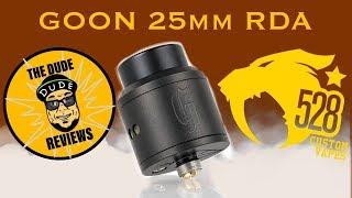 GOON 25mm RDA by 528 Custom Vapes\ Full Review, Build and wicking