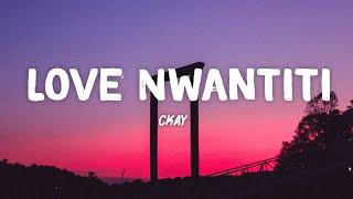 CKay - Love Nwantiti (Lyrics)