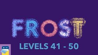 FROST: Levels 41 42 43 44 45 46 47 48 49 50 Walkthrough Solutions & Gameplay (by kunabi brother)