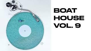 Boat House v.9 / Chill house mix