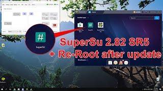 BSTweaker 5. How to Root (Re-Root) BlueStacks 4 and install SuperSU 2.82-SR5