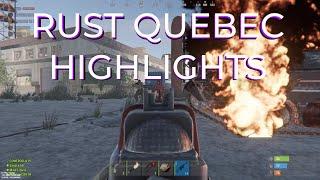 Rust Quebec Highlights