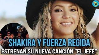 El Jefe - Shakira FT Fuerza Regida | Distrito Urban tv