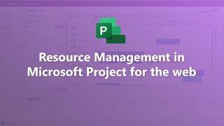 Resource Management with Microsoft Project for the web