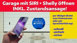 Smartes Garagentor mit Siri und Shelly. Inkl. Ansage ob das Tor geöffnet oder geschlossen ist!