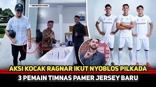 RAGNAR SANGAT MELOKAL! 11 Pemain keturunan ternyata bisa nyoblos Pilgub JKT~3 Pemain pamer Jersey