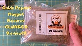 Goldn Badger Clunker Gold Paydirt REVIEW!!!