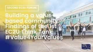 Building a value-based community: findings of the 1st EC2U Think Tank #Value4YourValues - 21/05/2021