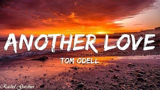 Tom Odell - Another Love (Lyrics)