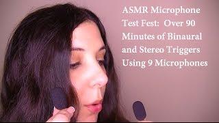 ASMR Microphone Test Fest:  Over 90 Minutes of Binaural and Stereo Triggers Using 9 Microphones