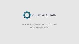 MedicalChain  | Dr A Albeyatti & Mo Tayeb  | Blockchainers Switzerland Meetup