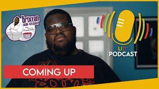 LITC Podcast | Brixton Soup Kitchen CEO Talks About His Dyslexia, Regrets and Origins of the Kitchen