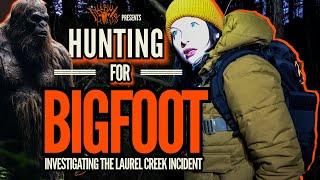 Hunting for Bigfoot - Investigating a Recent Sasquatch Sighting - Documentary