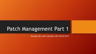 SCCM Patch Management Part 1