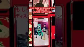 OMG!!! MY CULTURE DANCE SHORT WAS FEATURED ON YOUTUBE FANFEST 2023