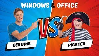 Genuine vs Pirated - Windows & Office Edition