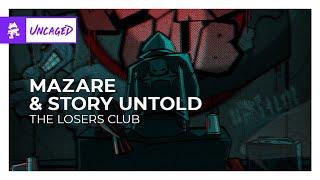 Mazare & Story Untold - The Losers Club [Monstercat Release]