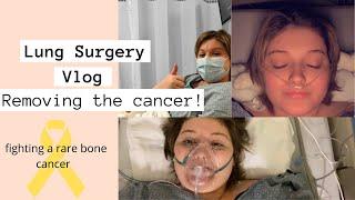 Lung Surgery Vlog- Removing The Cancer