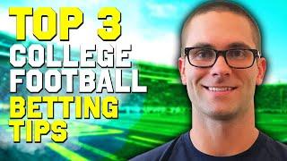 Top 3 College Football Betting Tips | Sports Betting 2023