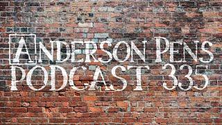 Anderson Pens Podcast 335