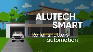 Make your home smart. Roller shutters with ALUTECH Smart automation.