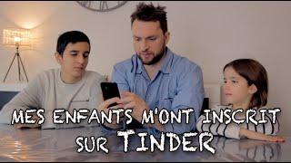 MES ENFANTS M'ONT INSCRIT SUR TINDER - Le Parfait Inconnu