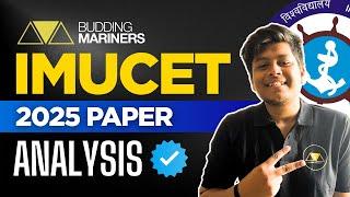 IMUCET 2025 Full Paper Analysis | Difficulty? Safe Marks? What Next? | BM Merchant Navy