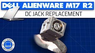 How To Replace Your DC Jack Charging Port | Dell Alienware m17 R2