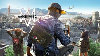 СЮЖЕТ ЗАКРУЧИВАЕТСЯ ВСЁ СИЛЬНЕЕ! WATCH DOGS 2! ПРОХОЖДЕНИЕ #9