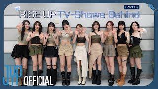 NiziU 「RISE UP」 TV SHOWS Behind Part.3