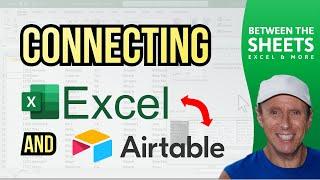 Connecting Excel And Airtable - Between the Sheets