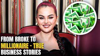From Broke To Millionaire – True Business stories