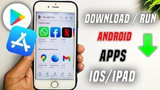 How to download android apps on iphone? | How to run android apps on iphone |Run Android Apps in iOS