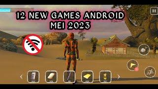 12 GAME OFFLINE ANDROID TERBARU MEI 2023 | GAMEPLAY OFFLINE GAMES ANDROID