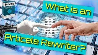 What is an Article Rewriter Tool?