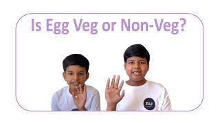 Fact Time | Episode - 01 | Is Egg Veg or Non-veg?? | T&P Productions