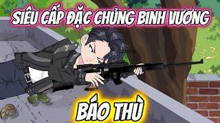 Siêu Cấp Đặc Chủng Binh Vương Báo Thù Full 1-30 | KK VietSub