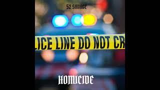 Homicide Savage Remix  52 Savage