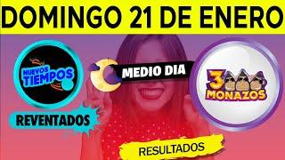 Sorteo 1:00pm Nuevos Tiempos y 3 Monazos Medio día del domingo 21 de enero del 2024