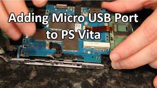 Adding a Micro USB Port to the PS VITA