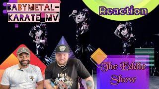 The Eddie Show:  Reaction to BABYMETAL KARATE MVThis Song Was So Good!