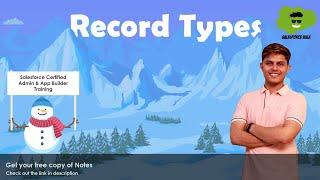 What are Record Types in Salesforce? | How to use Record Types in Salesforce?