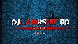 Aaj Na chhodunga Tujhe Dam Dama Dam dj Vaibhav rd x dj Harshit RD
