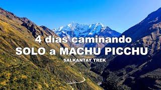 4 días CAMINANDO SOLO para conocer LA CARA OCULTA de MACHU PICCHU, Salkantay Trek | Jordy Aventurero